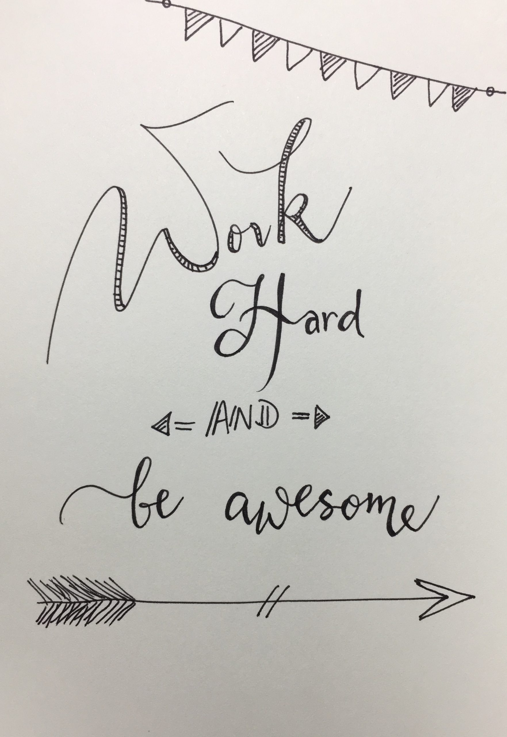 Work Hard and be Awesome