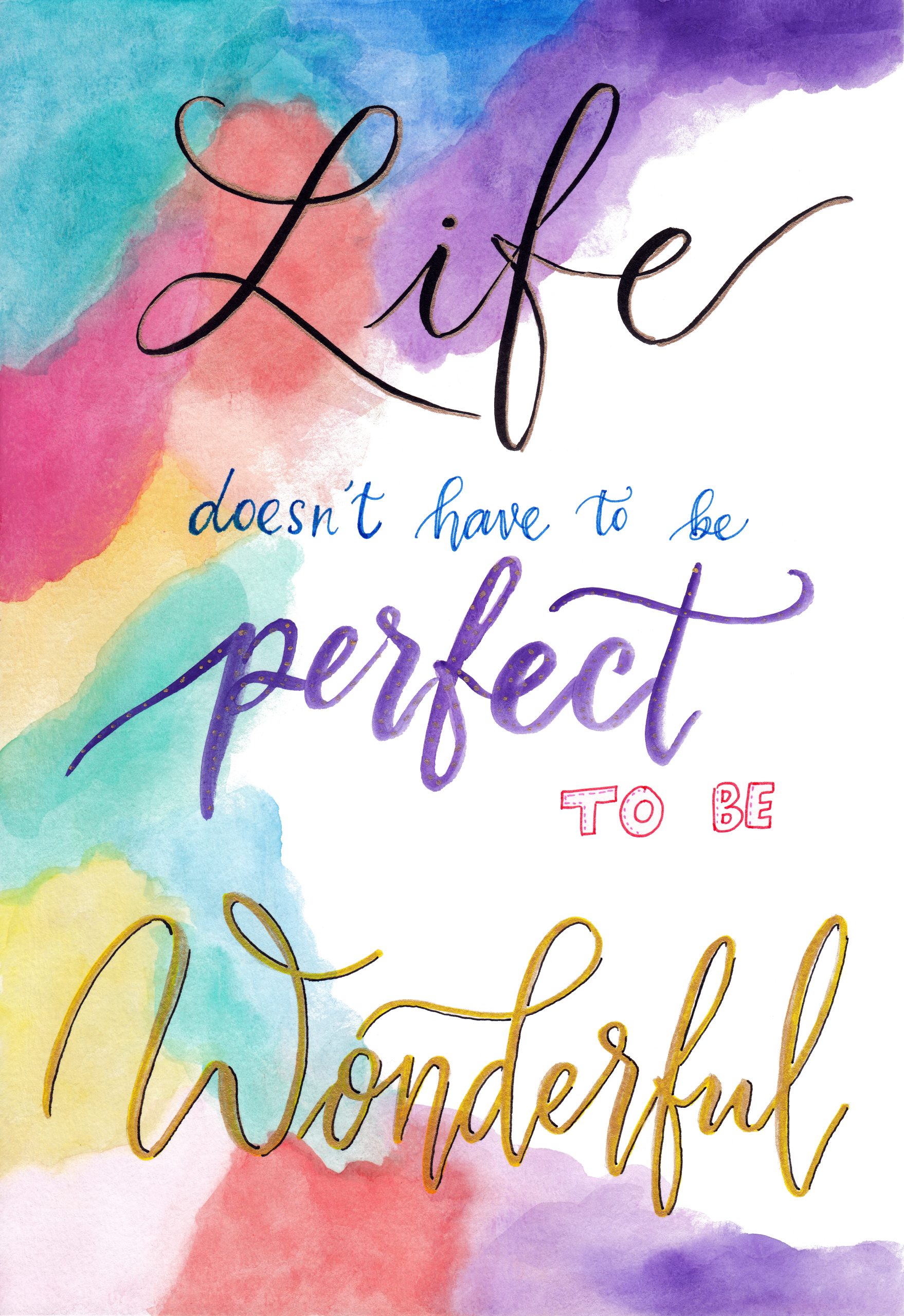 Life doesn't have to be Perfect to be Wonderful